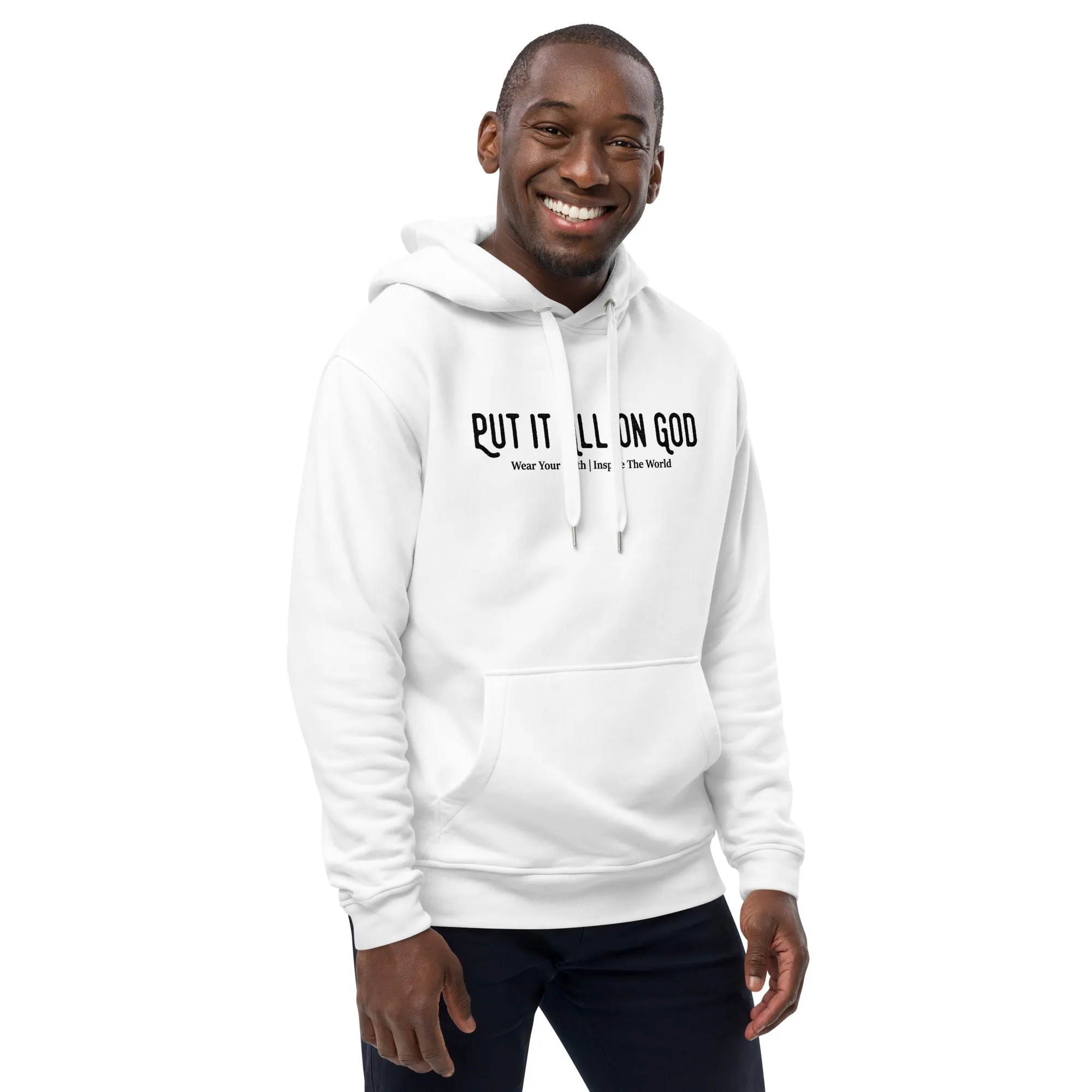 Put It All On God Premium eco hoodie