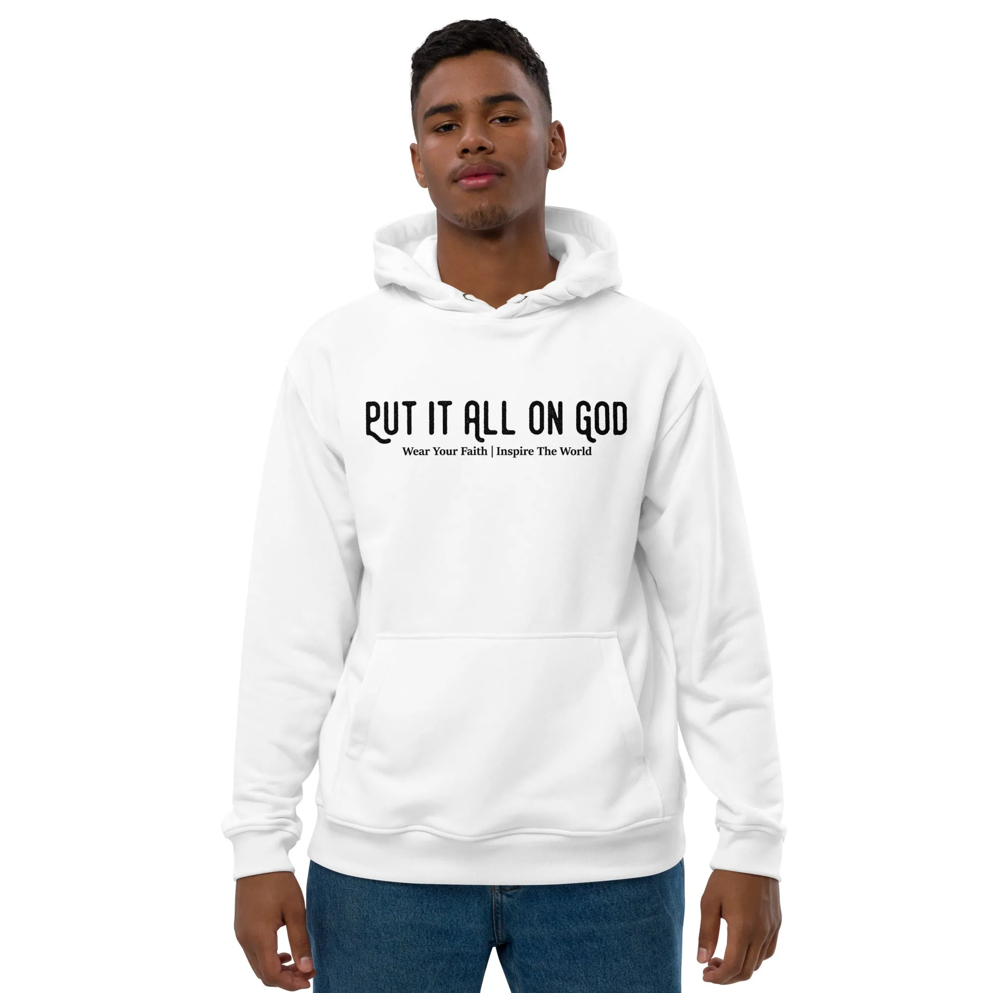 Put It All On God Premium eco hoodie