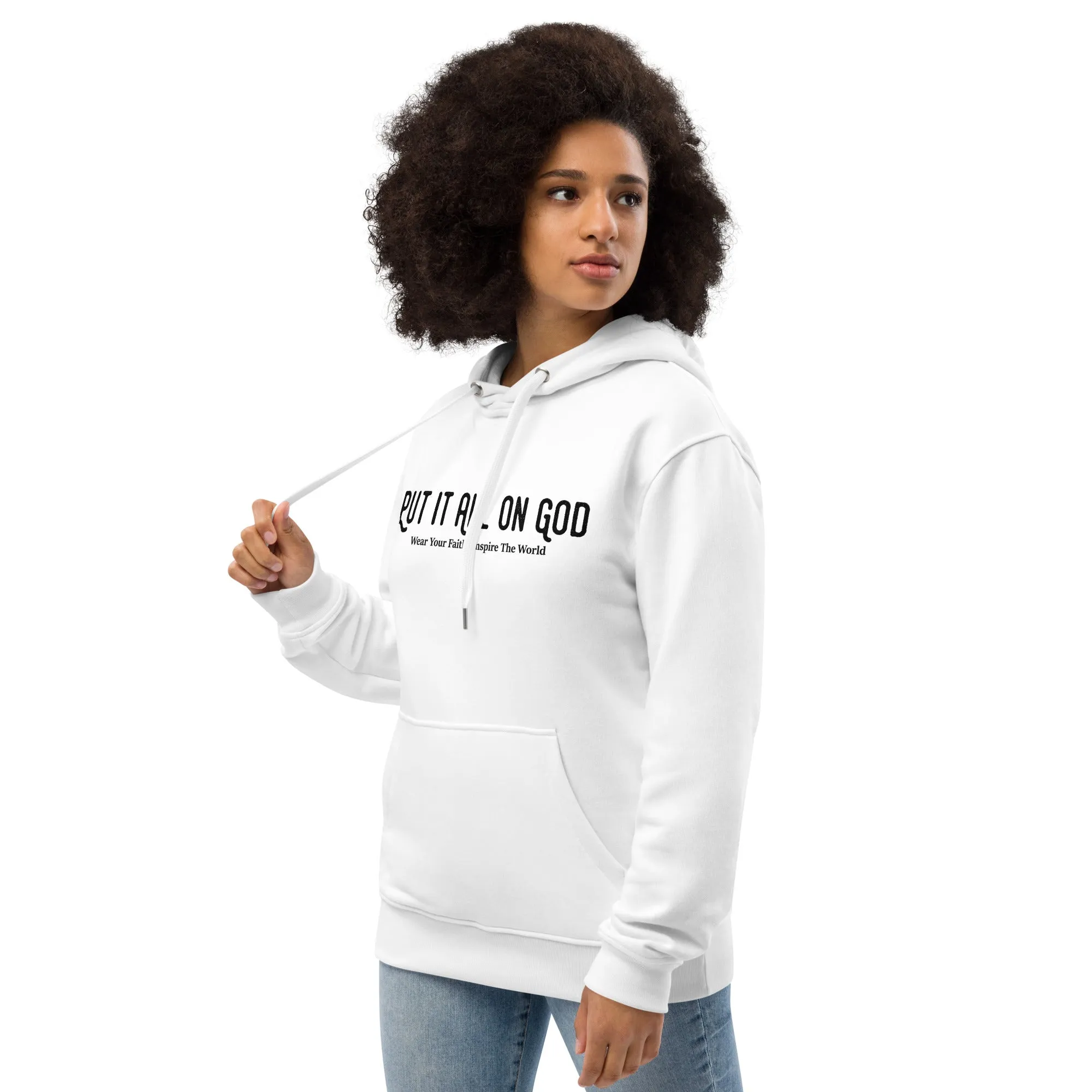 Put It All On God Premium eco hoodie