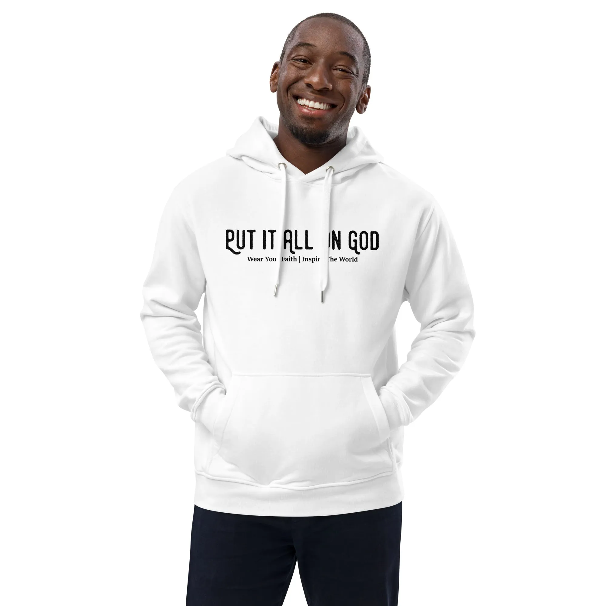 Put It All On God Premium eco hoodie