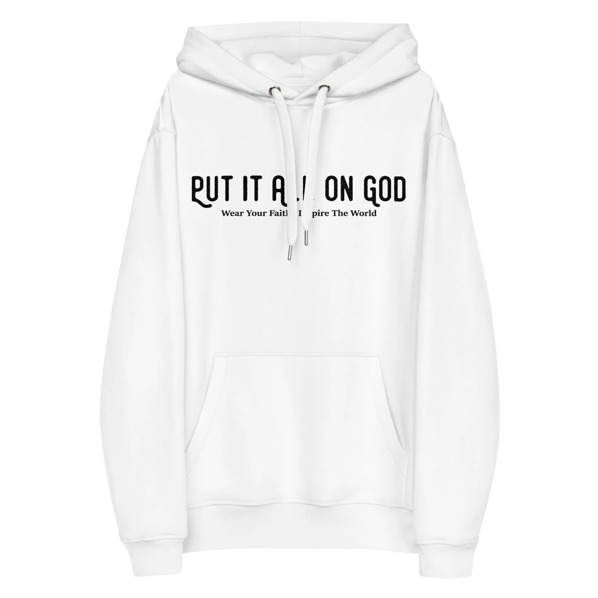 Put It All On God Premium eco hoodie
